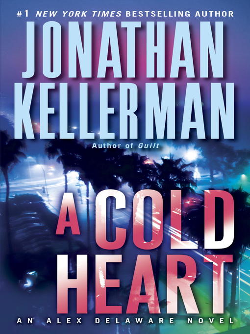 Title details for A Cold Heart by Jonathan Kellerman - Wait list